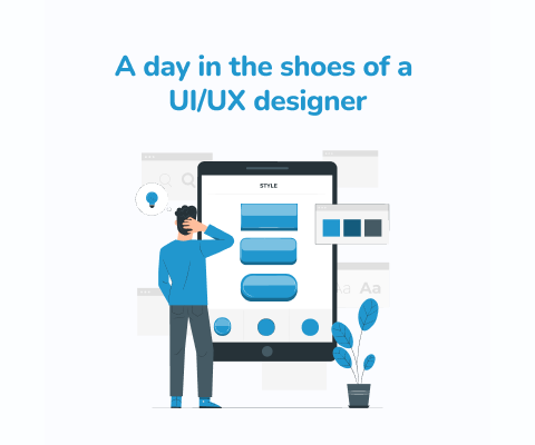 A day in the shoes of a UI/UX designer: spot challenges and learn how to deal with them