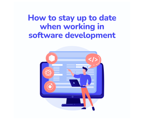 How to stay up to date when working in software development