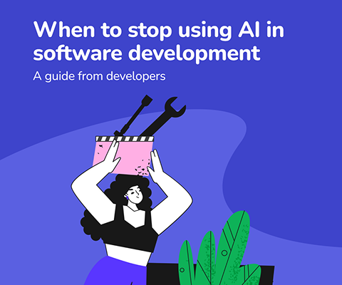 When to stop using AI in software development