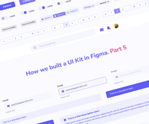 How we built a UI Kit in Figma (Part 5). Putting it all together.
